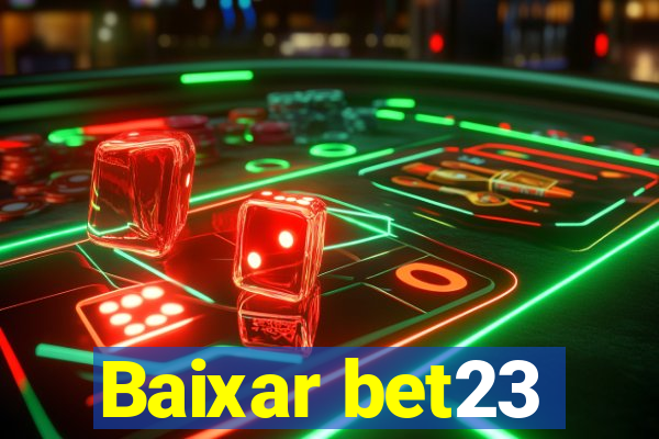 Baixar bet23